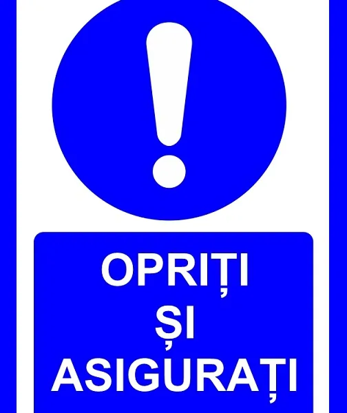 Placuta opriti si asigurati