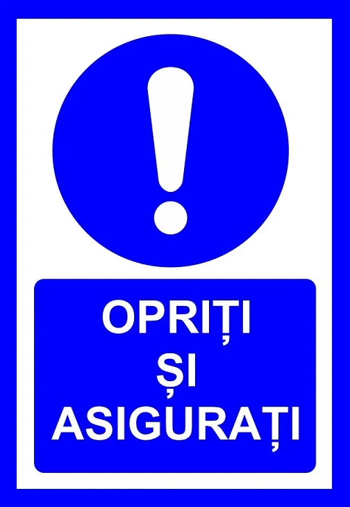 Placuta opriti si asigurati