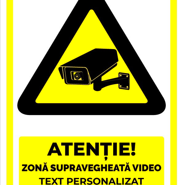 Indicator pentru atentie zona supravegheata video cu text personalizat