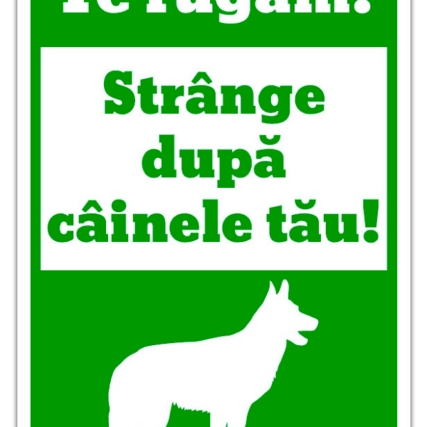 Semn te rugam strange dupa cainele tau