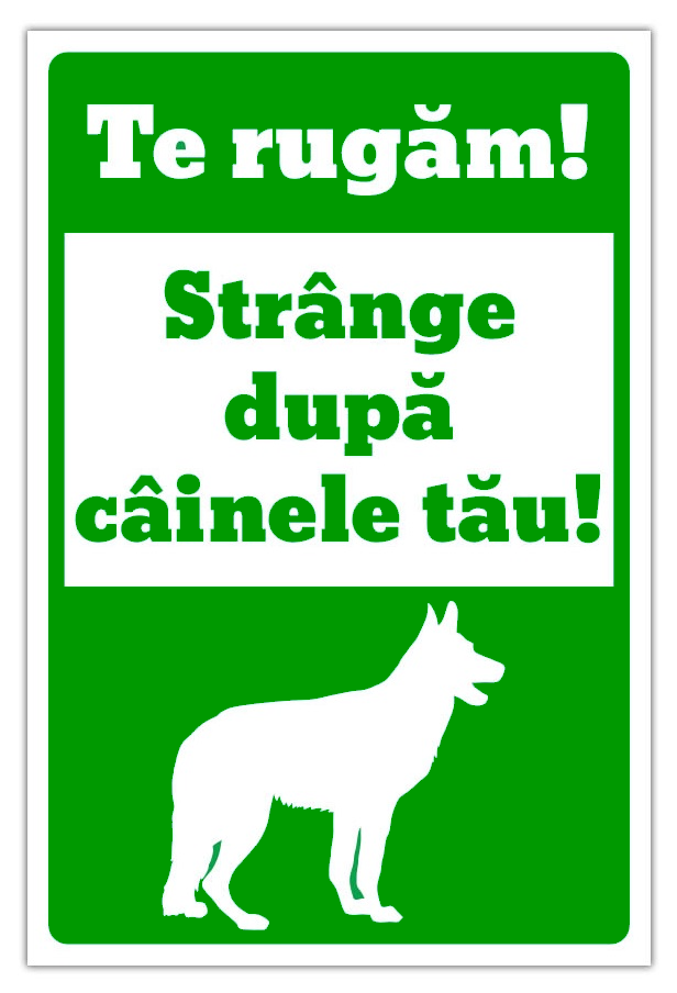 Semn te rugam strange dupa cainele tau