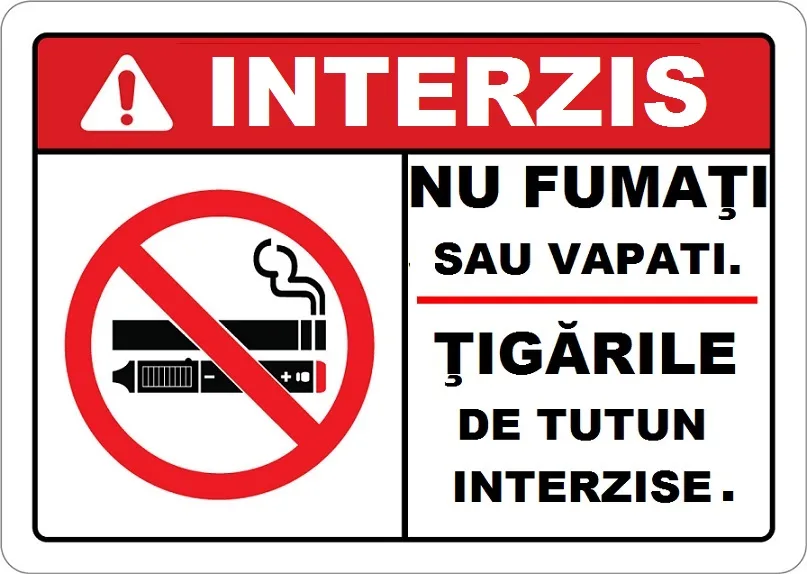 Placuta nu fumati sau vapati tigarile de tutun sunt interzise