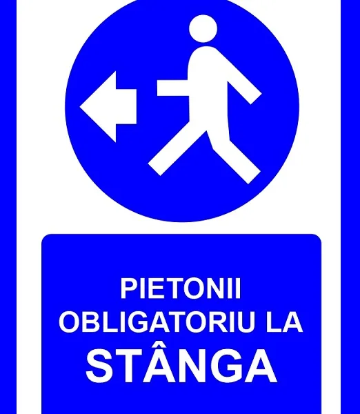 Placuta pentru pietonii obligatoriu la stanga