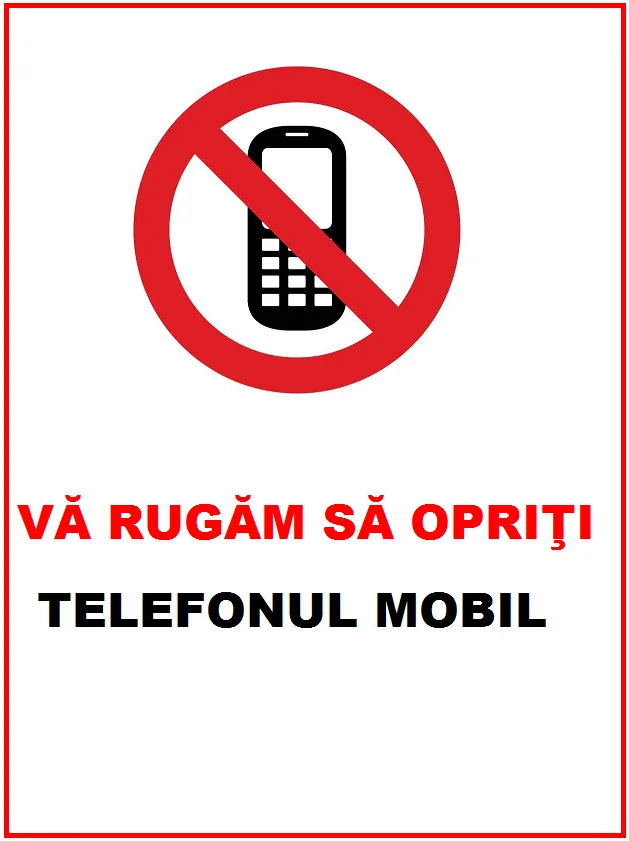 Placuta va rugam sa opriti telefonul mobil