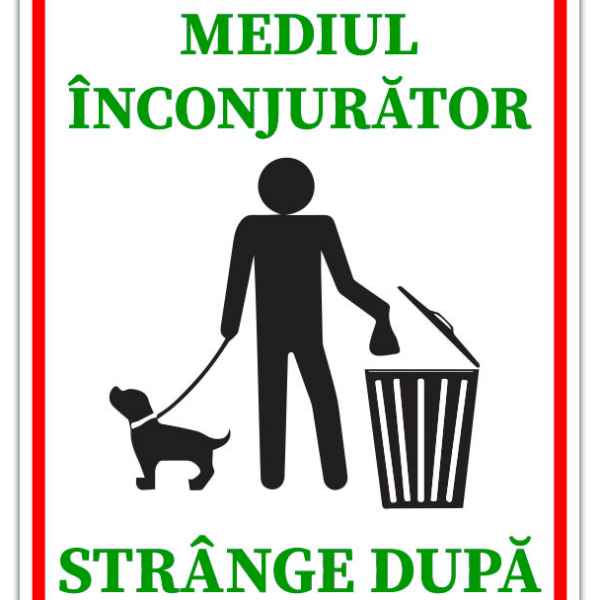 Semn pentru respectarea mediului inconjurator strange dupa cainele tau