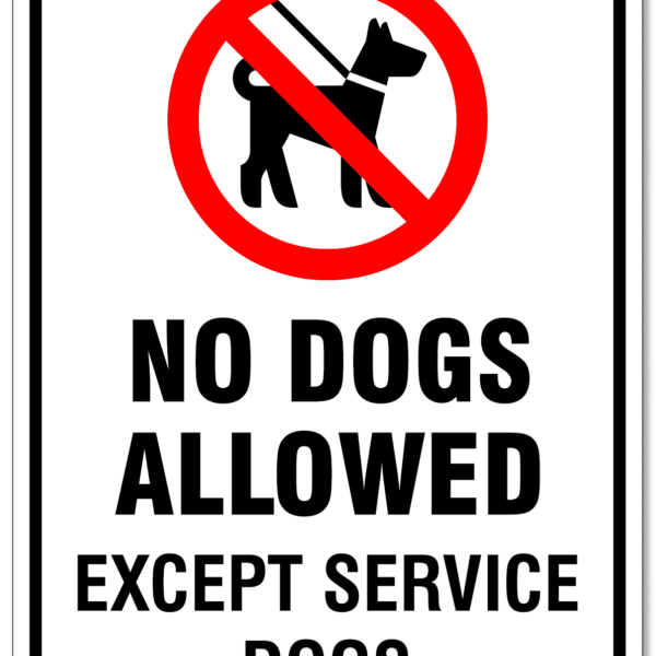 No Dogs Allowed Except Service Dogs Sign