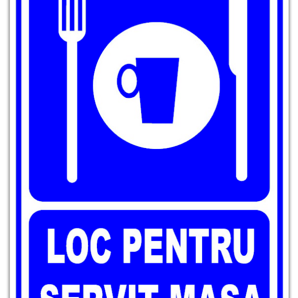 Semn loc pentru servit masa
