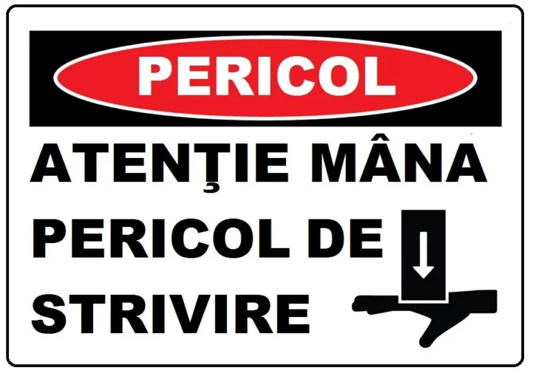 Placuta atentie la mana pericol de strivire