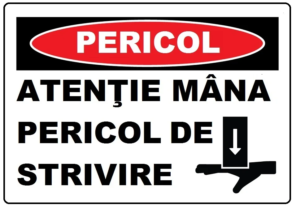 Placuta atentie la mana pericol de strivire