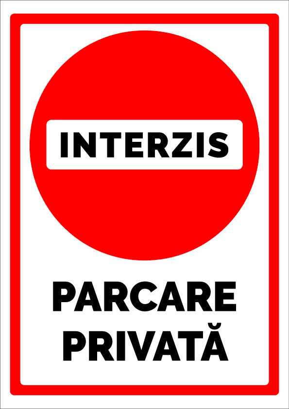 Indicator Parcare Privată - Acces Interzis | Semn Auto pentru Parcare