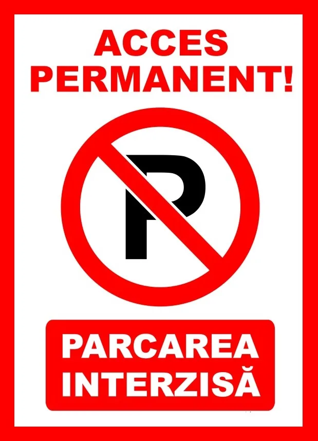 Placuta pentru acces permanent parcarea interzisa