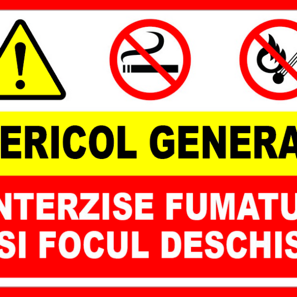 Semn pentru pericol general interzis fumatul si focul deschis