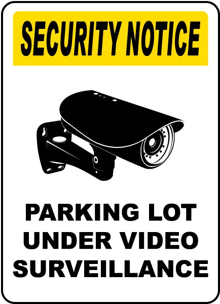 Parking Lot Under Surveillance Sign