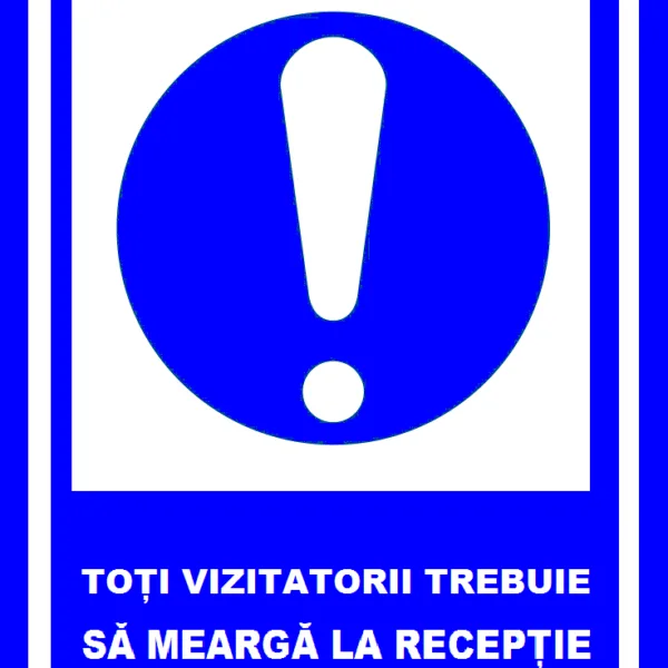 placuta toti vizitatorii trebuie sa mearga la receptie