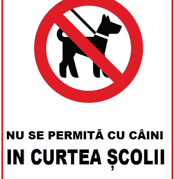 Placuta nu se permite ca caini in curtea scolii