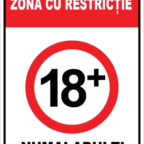 Placuta pentru zona cu restrictie 18 plus numai adulti