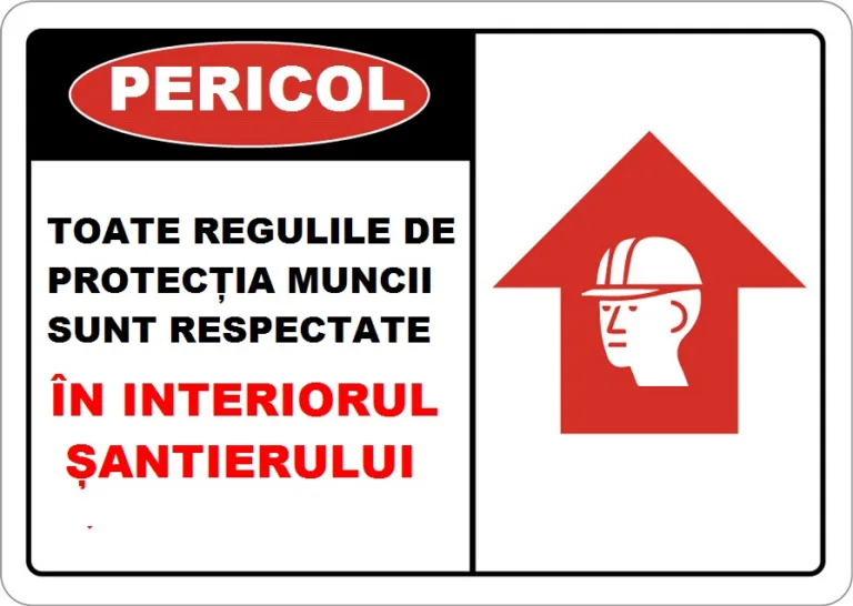 Placuta toate regulile de protectia muncii sunt respectate in interiorul santierului