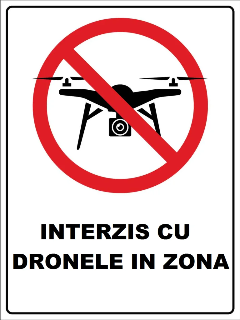 Placuta interzis cu dronele in zona
