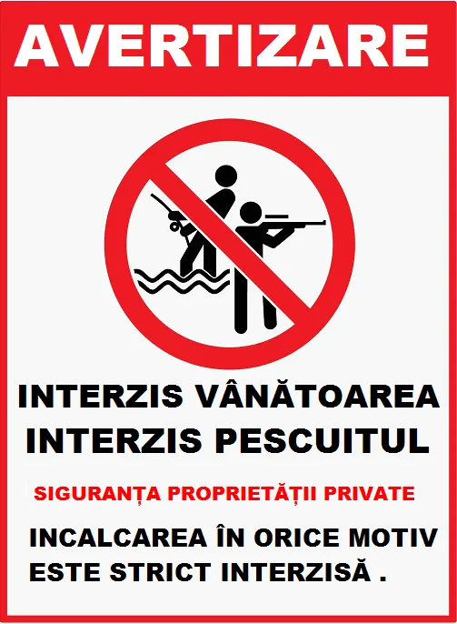 Placuta interzis vanatoarea si interzis pescuitul