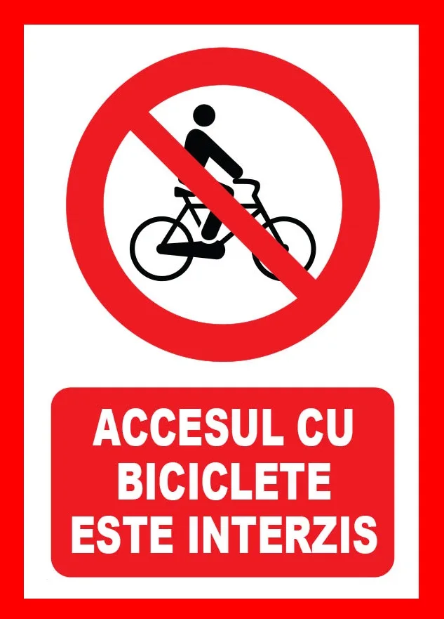 Placuta accesul cu biciclete este interzis