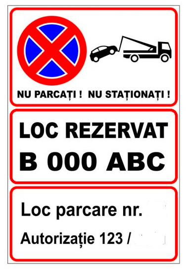 Indicator personalizat nu parcati nu stationa