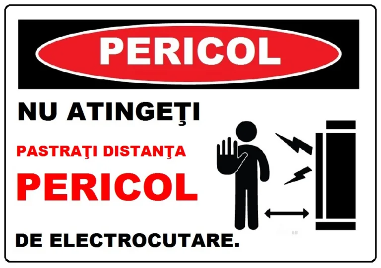 Placuta nu atingeti pastrati distanta pericol de electrocutare