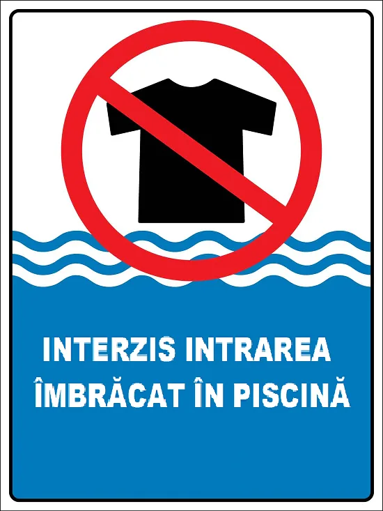 Placuta intrarea imbracat in piscina  interzisa