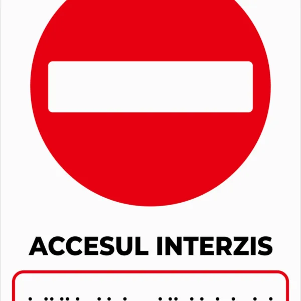 Plăcuță tactilă „ACCESUL INTERZIS” pentru nevăzători