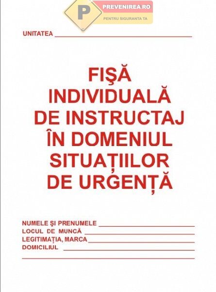 Fișă Individuală de Instruire PSI - Prevenire și Stingere Incendii Personalizată pentru Angajați