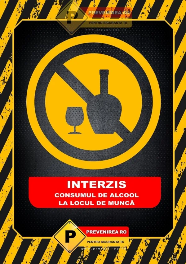 Afiș Interzicere Alcool la Locul de Muncă - Protejează Siguranța Angajaților