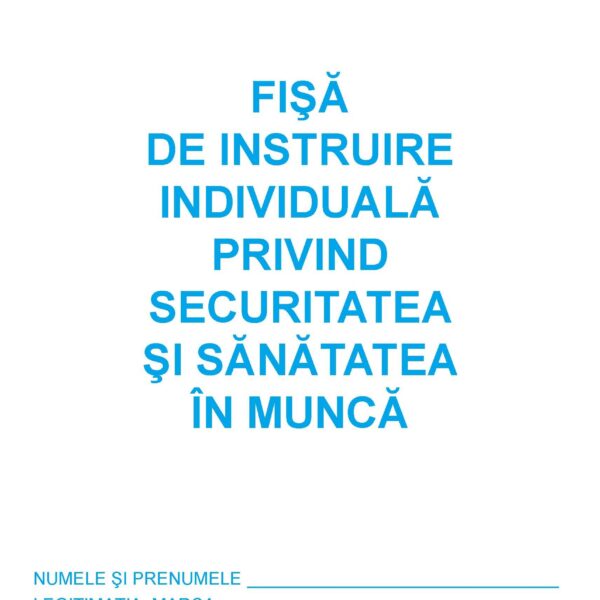 Fișă de instruire individuală pentru protecția muncii – Personalizată și gata de utilizare pentru angajați