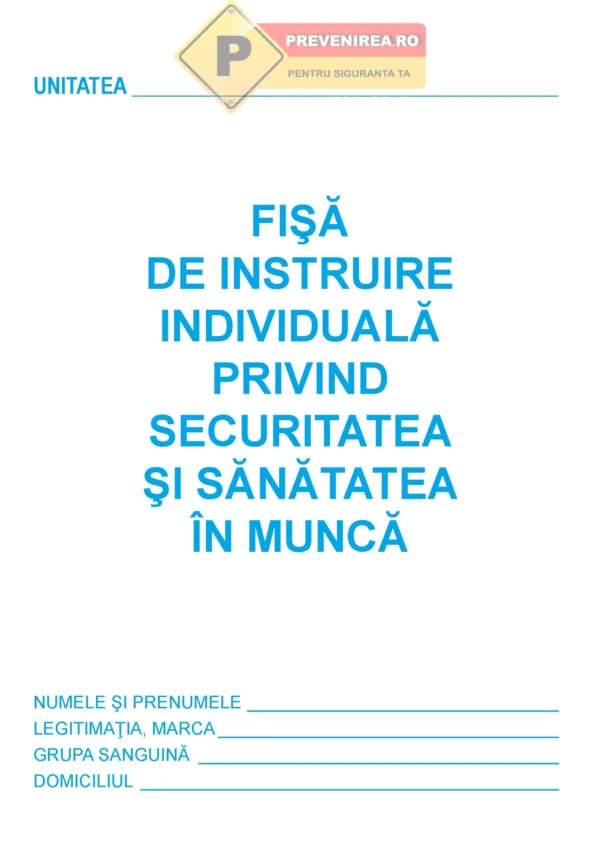 Fișă de instruire individuală pentru protecția muncii - Personalizată și gata de utilizare pentru angajați